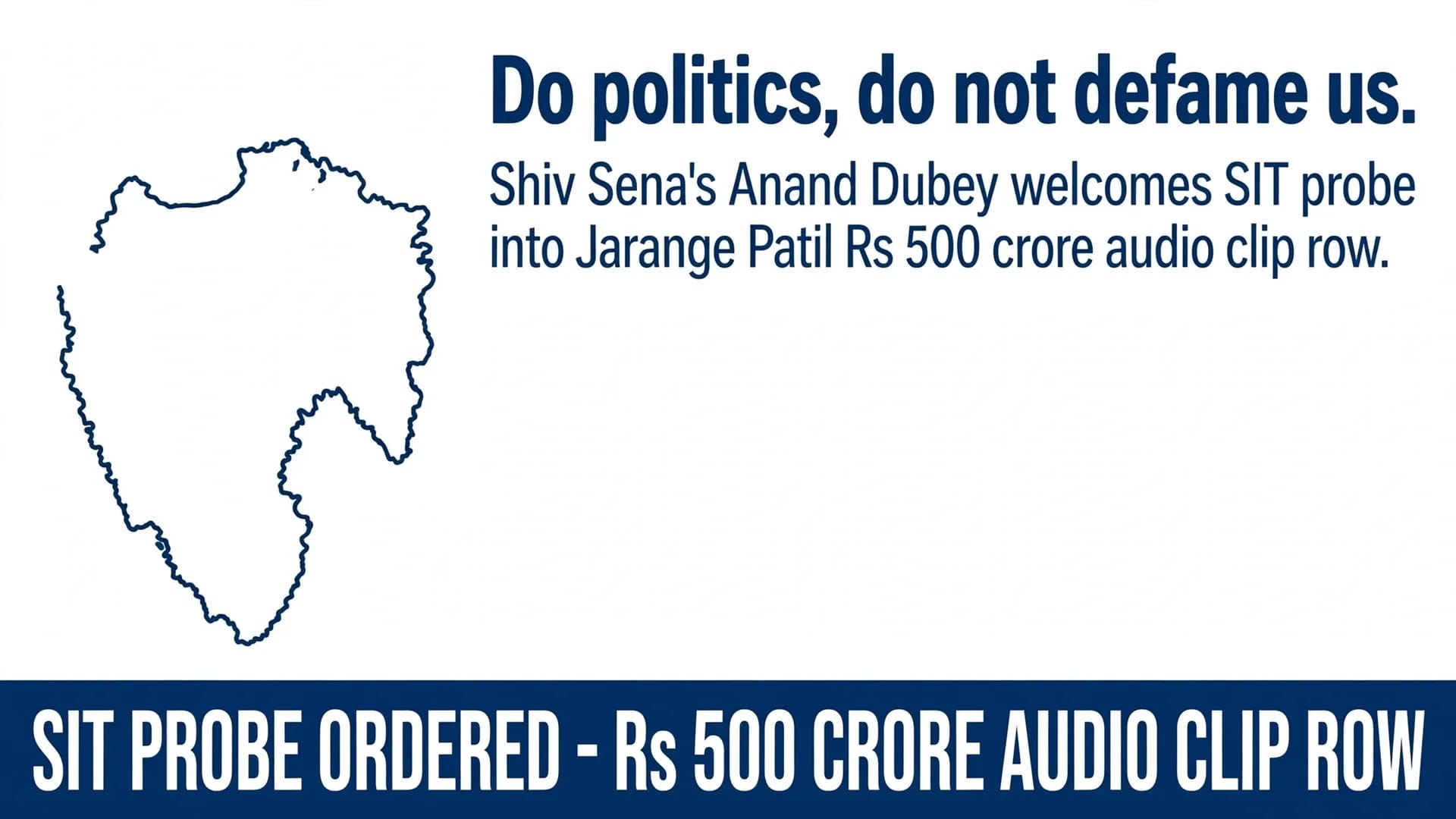 Do Politics, Do Not Defame Us" Shiv Sena's Anand Dubey Welcomes SIT Probe Into Manoj  Jarange Patil Rs 500 Crore Audio Clip Row