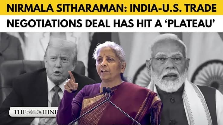 India-US Trade Talks Hit Plateau, Says Nirmala Sitharaman India-US Trade Talks Hit Plateau, Says Nirmala Sitharaman