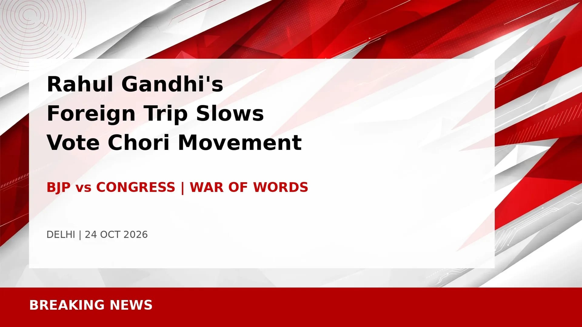 Rahul Gandhi's Foreign Visit Hits 'Vote Chori' Campaign BJP and Congress Trade Barbs Rahul Gandhi's Foreign Visit Hits 'Vote Chori' Campaign BJP and Congress Trade Barbs