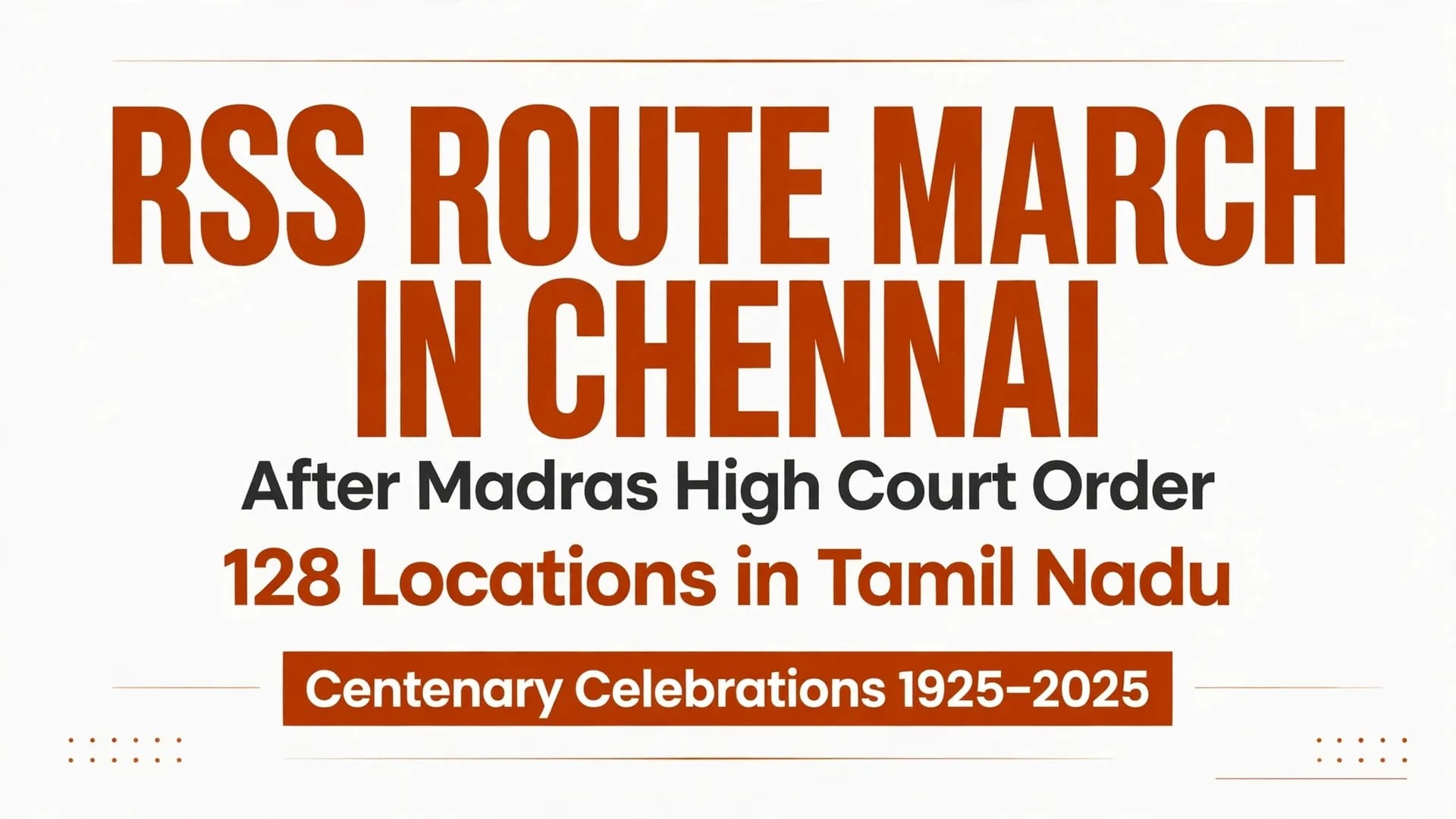 RSS Route March in Chennai What is it and Why is it in News After Madras High Court Order RSS Route March in Chennai What is it and Why is it in News After Madras High Court Order